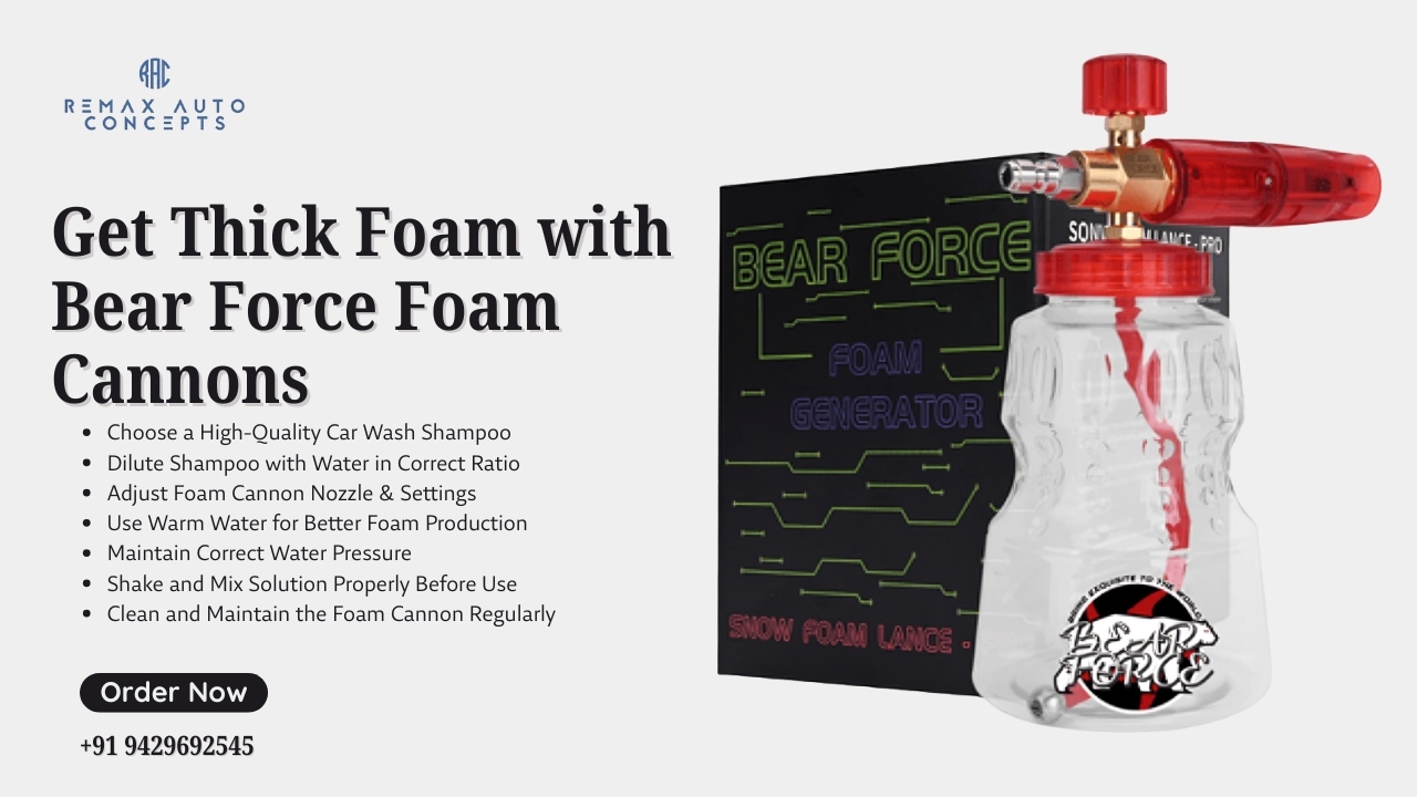 7 Tips to Get Thick Foam Using Bear Force Cannons with Any Shampoo