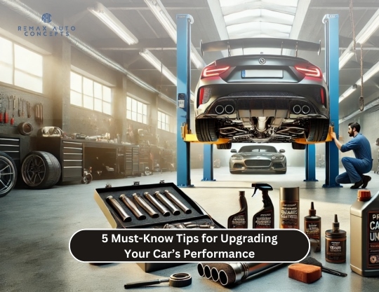 5 Must-Know Tips for Upgrading Your Car’s Performance