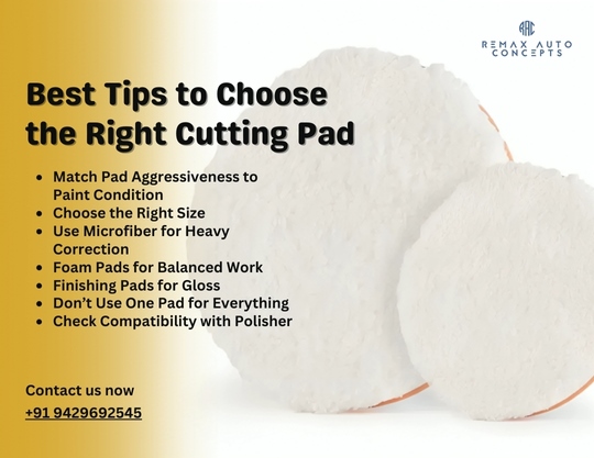 Best Tips to Choose the Right Cutting Pad for Your Detailing Job