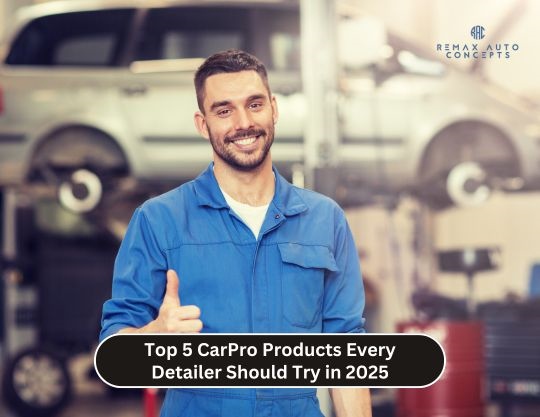 Top 5 CarPro Products Every Detailer Should Try in 2025