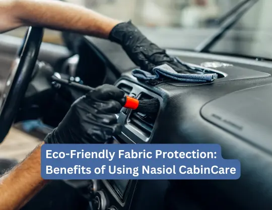 Eco-Friendly Fabric Protection: Benefits of Using Nasiol CabinCare